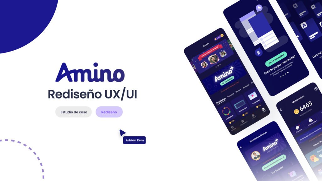 Rem Ux Rediseño UX/UI Amino Apps | Adrián Rem